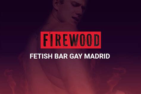 bar cruising gay madrid|Firewood, Madrid Gay Bar .